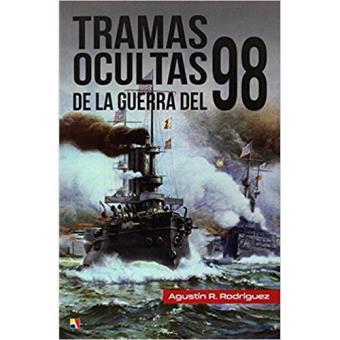 Tramas ocultas de la Guerra del 98 - 1