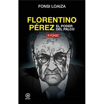 Florentino Pérez, el poder del palco