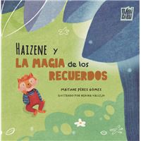 Haizene Y La Magia De Los Recuerdos