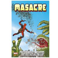 Masacre de Gerry Duggan 1. Presidentes muertos
