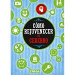 Como rejuvenecer tu cerebro