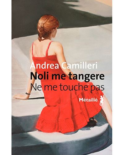 Noli Me Tangere / Ne Me Touche Pas