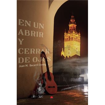 En Un Abrir Y Cerrar De Ojos - De Juan Manuel