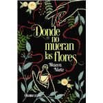 Donde no mueran las flores
