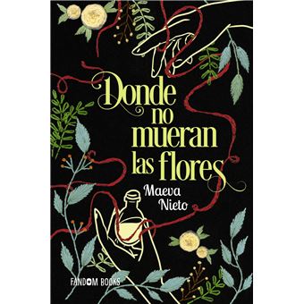 Donde no mueran las flores