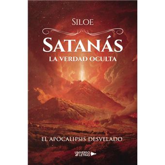 Satanás la verdad oculta