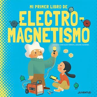 Mi primer libro de electromagnetismo - 1