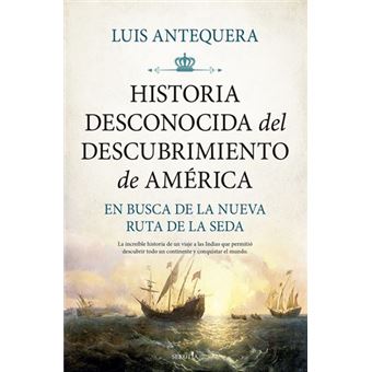 Historia desconocida del descubrimiento de América