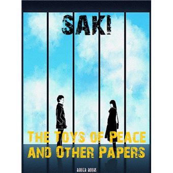 The Toys of Peace and Other Papers - 1