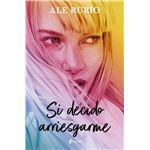 Si Decido Arriesgarme