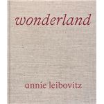 Annie Leibovitz. Wonderland