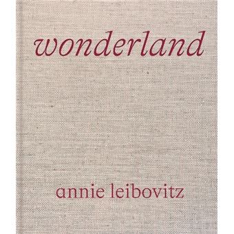 Annie Leibovitz. Wonderland