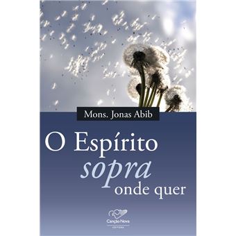 O espírito sopra onde quer - 1