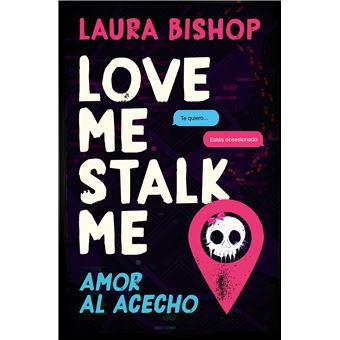 Love Me Stalk Me-Amor Al Acecho