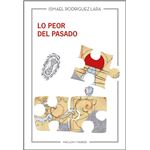 Lo Peor Del Pasado