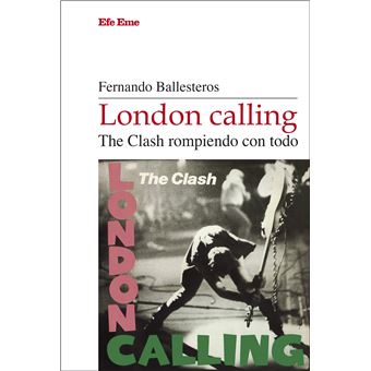 London Calling-The Clash Rompiendo Con Todo