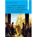 La verdad nos hace libres o la libe