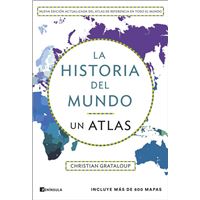 La historia del mundo. Un atlas (edición ampliada)