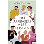No arribarem a les postres
