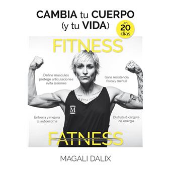 Cambia tu cuerpo (y tu vida) en 20 días