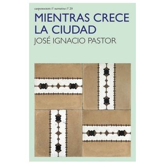 Mientras crece la ciudad
