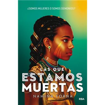 Las que estamos muertas. ¿Somos mujeres o somos demonios?