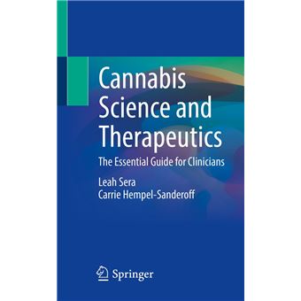 Cannabis Science and Therapeutics - 1