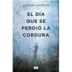 El día que se perdió la cordura