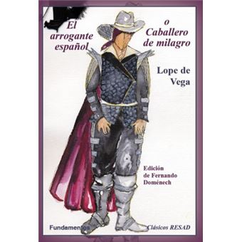 El arrogante español o Caballero de milagro - 1