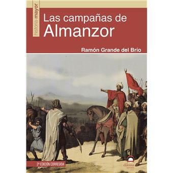 Las campañas de almanzor (2ª ed)