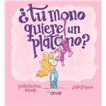 Tu Mono Quiere Un Platano