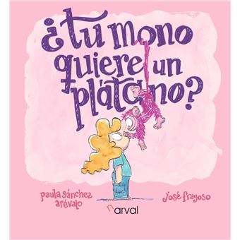 Tu Mono Quiere Un Platano