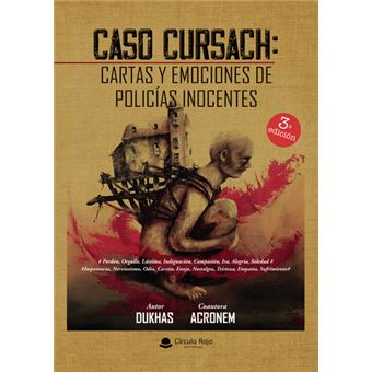 Caso Cursach: Cartas Y Emociones De Policías Inocentes