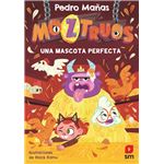 Moztruos 10 Una Mascota Perfecta