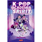 K-POP: ACADEMIA SPIRIT (Libro 1)