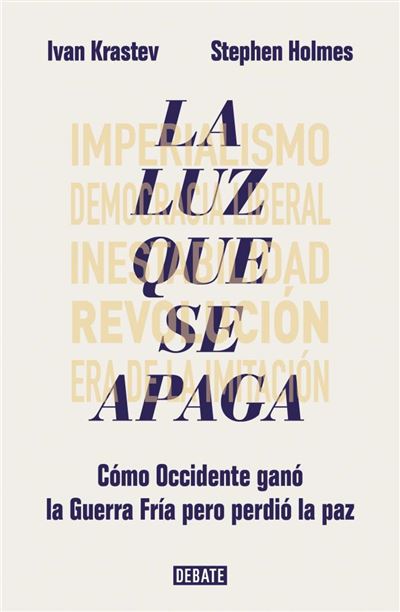 La Luz Que se apaga occidente ganó guerra perdió paz tapa blanda ensayo y pensamiento