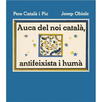 Auca del noi català, antifeixista i humà