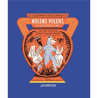Nolens Volens. Lo Quieras O No. - 1