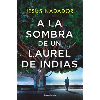 A la sombra de un laurel de Indias