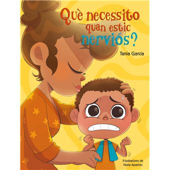 Que necessito quan estic nervios