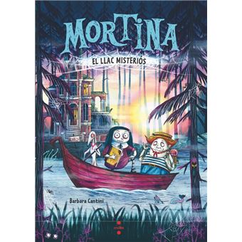 Mortina 4. El llac misteriós