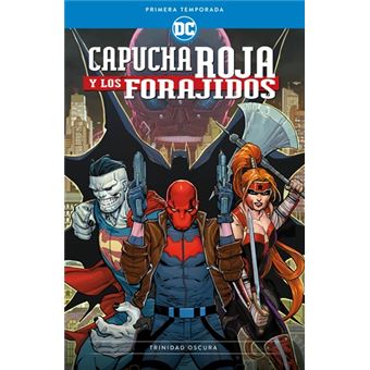 Capucha Roja y los forajidos: Primera Temporada - Trinidad oscura