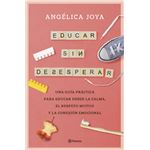 Educar sin desesperar