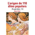 L´´origen de 110 dites populars. Per què? diem....? (1)