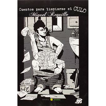 Cuentos para limpiarse el culo - 1