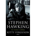 Stephen Hawking. Su vida y obra