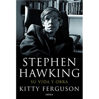 Stephen Hawking. Su vida y obra
