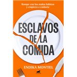 Esclavos de la comida
