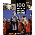 100 años de futbol español