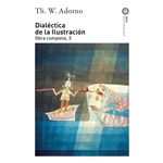 Dialéctica de la Ilustración. Obra completa 3